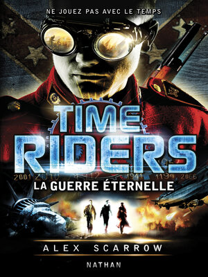 cover image of Time Riders--Tome 4